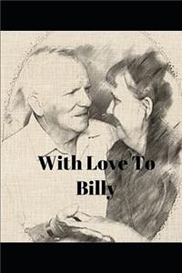 With Love to Billy