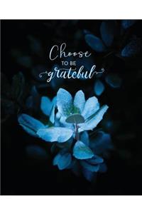 Choose to Be Grateful