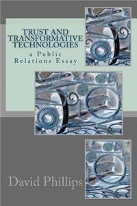 Trust and Transformative Technologies