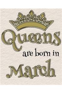 Queens Are Born in March