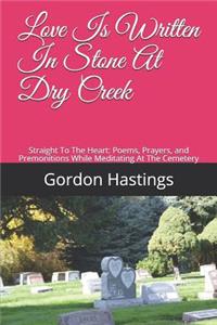Love Is Written in Stone at Dry Creek