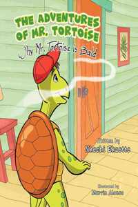 Adventures of Mr. Tortoise