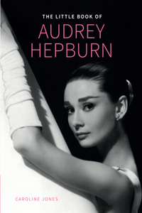 Little Book of Audrey Hepburn