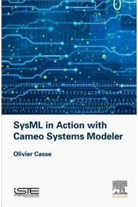 Sysml in Action with Cameo Systems Modeler