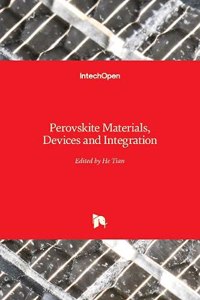 Perovskite Materials, Devices and Integration