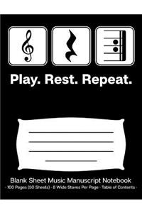 Play Rest Repeat Blank Sheet Music Manuscript Notebook