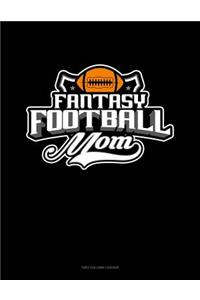 Fantasy Football Mom: Unruled Composition Book