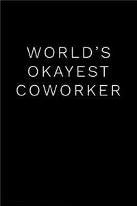 World's Okayest Coworker