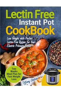 Lectin Free Cookbook Instant Pot