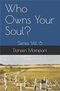 Who Owns Your Soul?