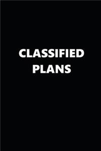 2019 Weekly Planner Classified Plans Black White 134 Pages