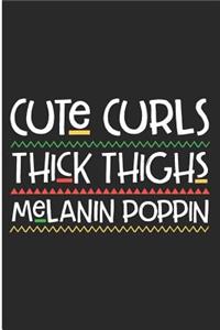 Cute Curls Thick Thighs Melanin Poppin