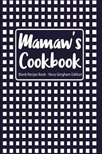 Mamaw's Cookbook Blank Recipe Book Navy Gingham Edition