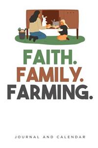 Faith. Family. Farming.