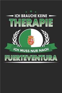 Ich Brauche Keine Therapie Ich Muss Nur Nach Fuerteventura