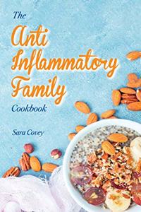 The Anti-Inflammatory Family Cookbook