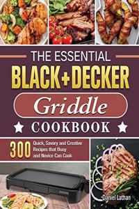 The Essential BLACK+DECKER Griddle Cookbook