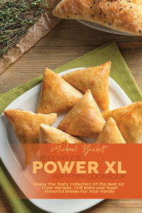 The Complete Power XL Air Fryer Cookbook