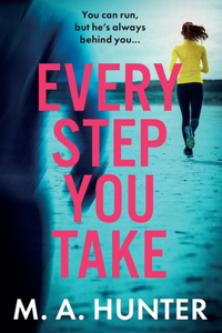 Every Step You Take