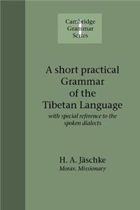 Short Practical Grammar of the Tibetan Language