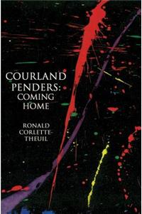 Courland Penders: Coming Home