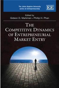 The Competitive Dynamics of Entrepreneurial Market Entry