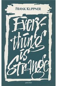 Everything Is Strange