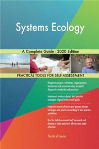 Systems Ecology A Complete Guide - 2020 Edition
