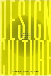 Design Culture Design Culture Design Culture: An Anthology of Writing from the Aiga Journal of Graphic Desan Anthology of Writing from the Aiga Journa