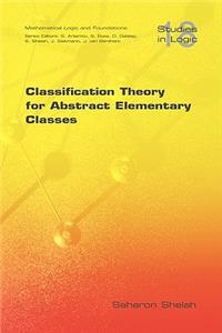 Classification Theory for Abstract Elementary Classes