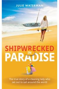 Shipwrecked in Paradise