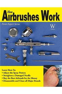 How Airbrushes Work