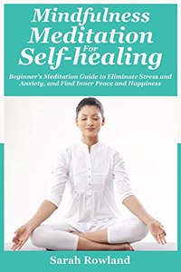 Mindfulness Meditation for Self-Healing