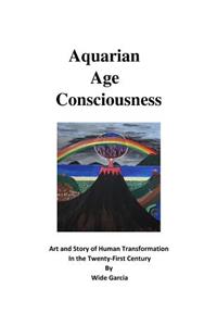 Aquarian Age Consciousness