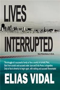 Lives Interrupted