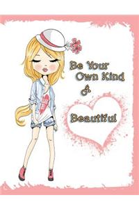 Be Your Own Kind of Beautiful