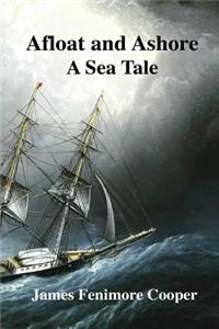 Afloat and Ashore