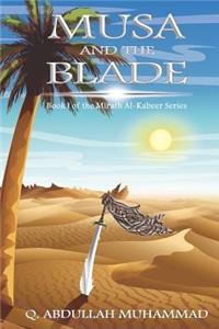 Musa and the Blade