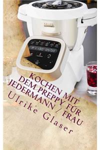 Kochen mit dem Preppy für JederMann / Frau