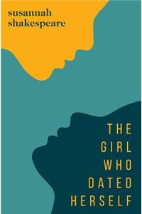 The Girl Who Dated Herself