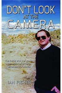 Don't Look at the Camera