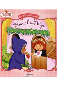 Fraisi-Princesse Blanche Neige