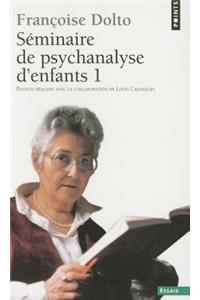 S'Minaire de Psychanalyse D'Enfants T1