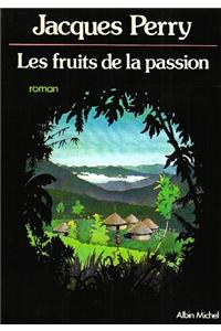 Fruits de La Passion (Les)