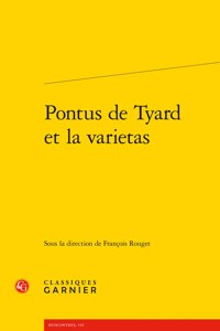 Pontus de Tyard Et La Varietas