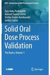 Solid Oral Dose Process Validation