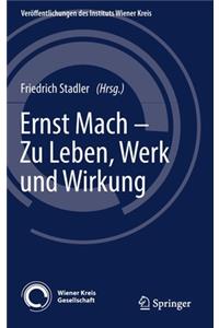 Ernst Mach - Zu Leben, Werk Und Wirkung