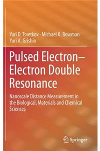 Pulsed Electron-Electron Double Resonance