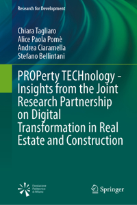 PROPerty TECHnology - Insights from the Joint Research Partnership on Digital Transformation in Real Estate and Construction