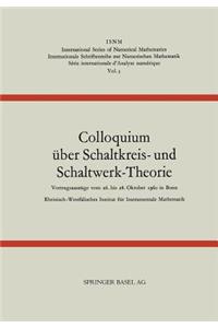 Colloquium Über Schaltkreis- Und Schaltwerk-Theorie